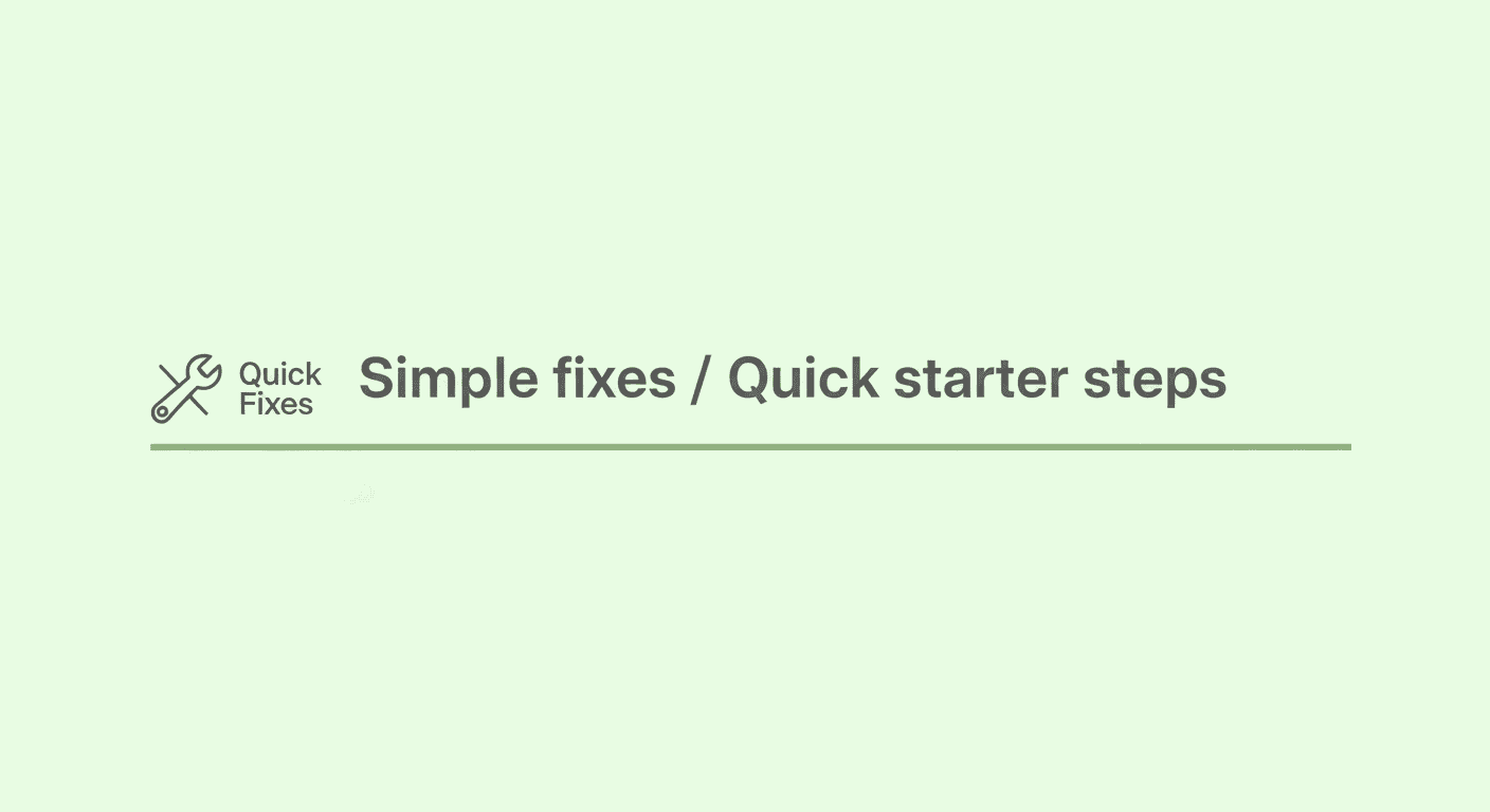 Simple fixes / Quick starter steps banner